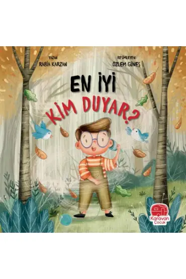  En İyi Kim Duyar