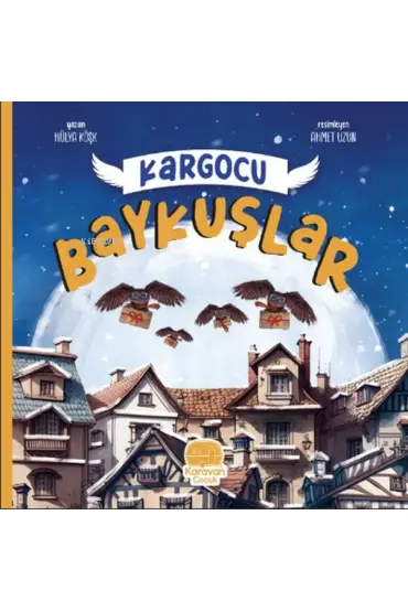  Kargocu Baykuşlar