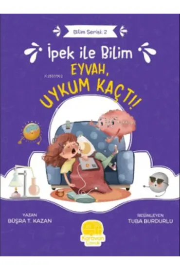  İpek ile Bilim 2 - Eyvah Uykum Kaçtı