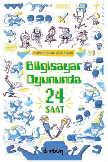  Bilgisayar Oyununda  24 Saat