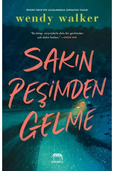  Sakın Peşimden Gelme