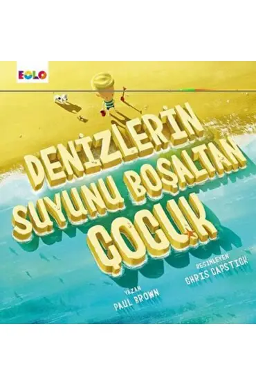  Denizlerin Suyunu Boşaltan Çocuk