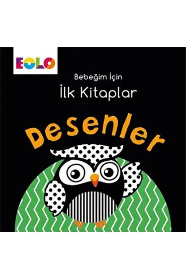  Bebeğim için İlk Kitaplar - Desenler