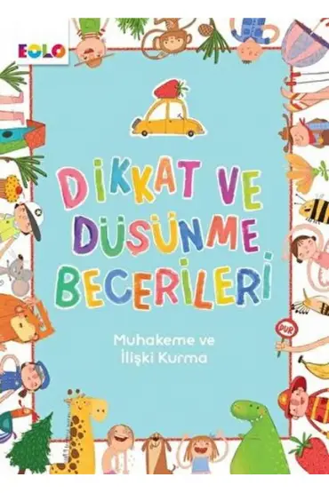  Dikkat ve Düşünme Becerileri - Muhakeme ve İlişki Kurma