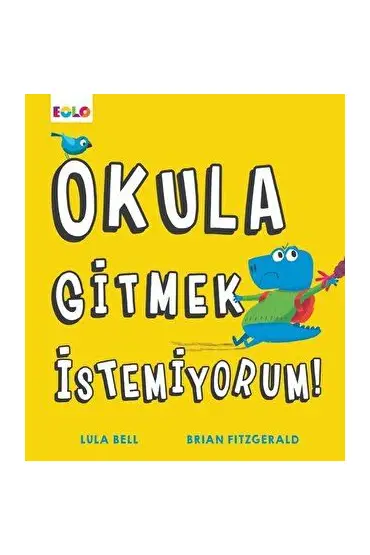  Okula Gitmek İstemiyorum