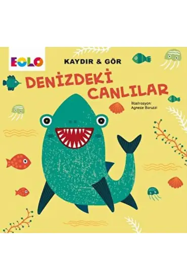  Kaydır&Gör Kitaplar-Denizdeki Canlılar