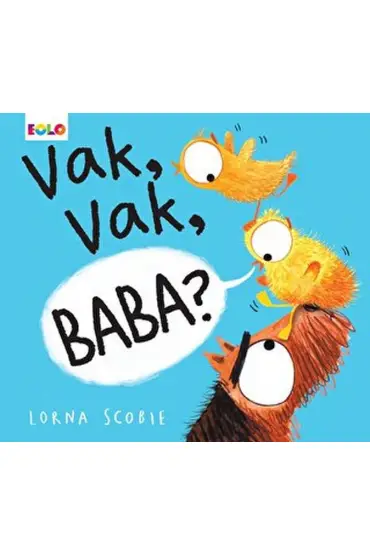  Vak, Vak, Baba?