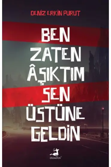  Ben Zaten Aşıktım Sen Üstüne Geldin