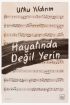  Hayatında Değil Yerin