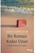  Bir Roman Kadar Uzun: Geride Kalanlar, Anılar