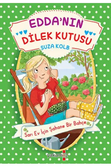  Edda’nın Dilek Kutusu - Sarı Ev İçin Şahane Bir Bahçe