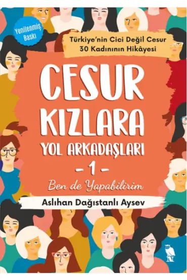  Cesur Kızlara Yol Arkadaşları -1 Ben de Yapabilirim