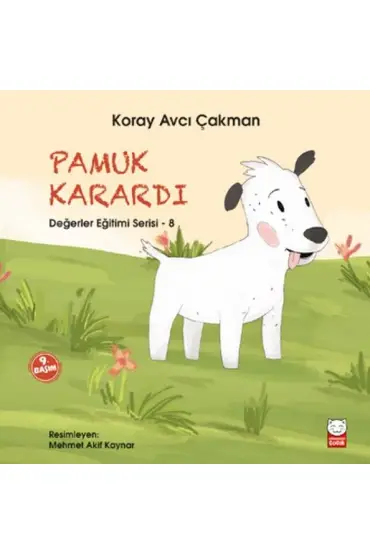  Değerler Eğitimi Serisi 8 - Pamuk Karardı