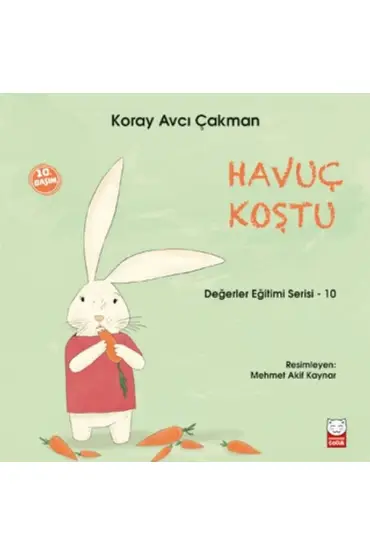  Değerler Eğitimi Serisi 10 - Havuç Koştu