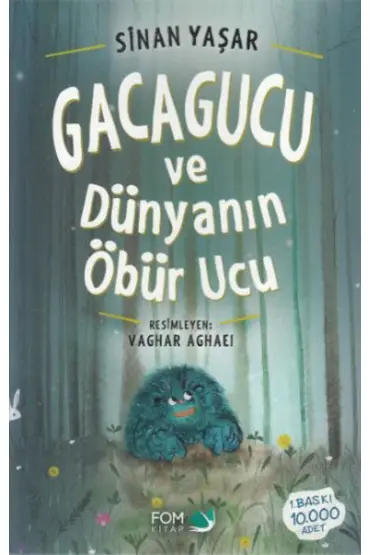  Gacagucu ve Dünyanın Öbür Ucu