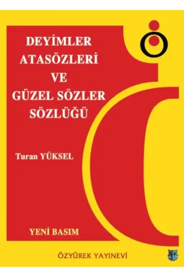  Deyimler, Atasözleri ve Güzel Sözler Sözlüğü