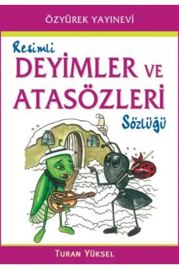  Resimli Deyimler ve Atasözleri Sözlüğü