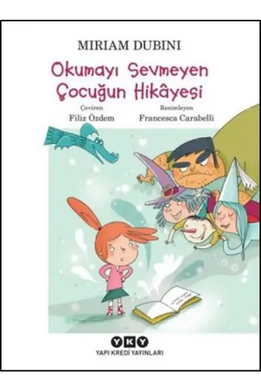  Okumayı Sevmeyen Çocuğun Hikayesi