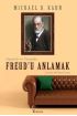  Freud’u Anlamak: Hayatta ve Terapide