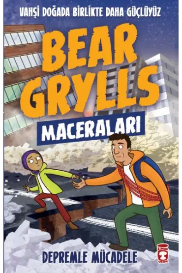  Depremle Mücadele - Bear Grylls Maceraları