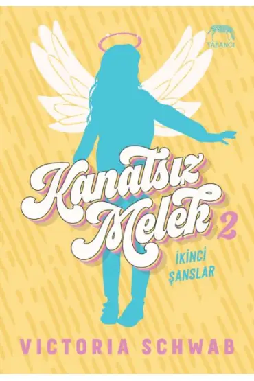  Kanatsız Melek 2: İkinci Şanslar