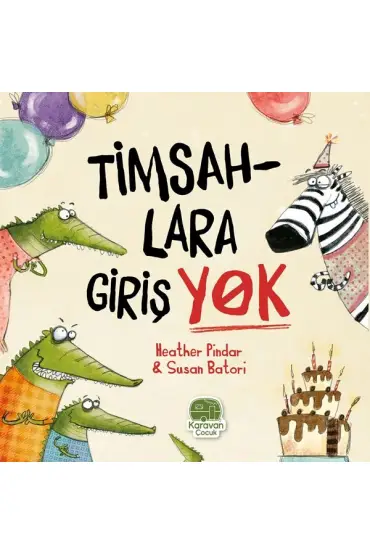  Timsahlara Girişi Yok, Heather Pindar