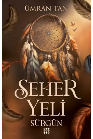  Seher Yeli -Sürgün