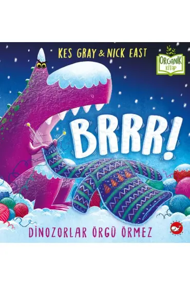  Brrr! Dinozorlar Örgü Örmez - Organik Kitaplar