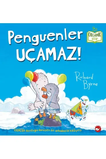  Penguenler Uçamaz! - Organik Kitaplar