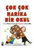  Çok Çok Harika Bir Okul