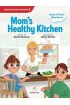  Mom's Healthy Kitchen