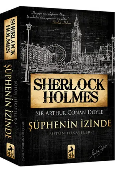  Sherlock Holmes Şüphenin İzinde - Bütün Hikayeler 3