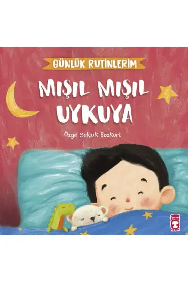  Mışıl Mışıl Uykuya - Günlük Rutinlerim