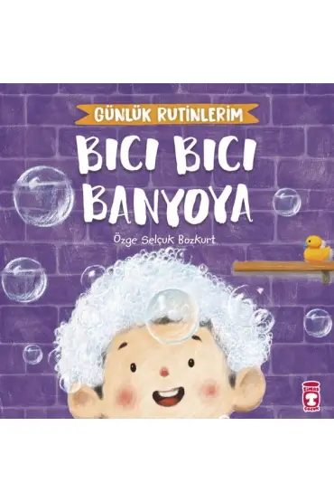  Bıcı Bıcı Banyoya - Günlük Rutinlerim