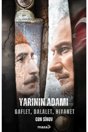  Yarının Adamı Gaflet, Dalalet, Hıyanet