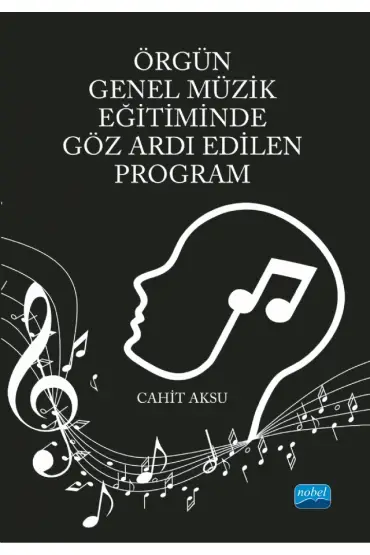 Örgün Genel Müzik Eğitiminde Göz Ardı Edilen Program