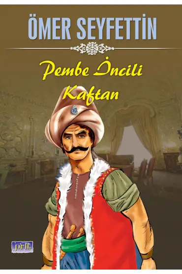  Ömer Seyfettin Pembe İncili Kaftan