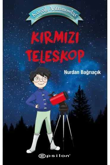  Küçük Astronomlar- Kırmızı Teleskop