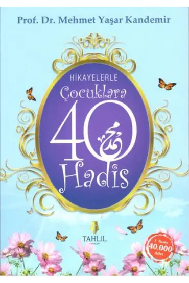  Hikayelerle Çocuklara 40 Hadis