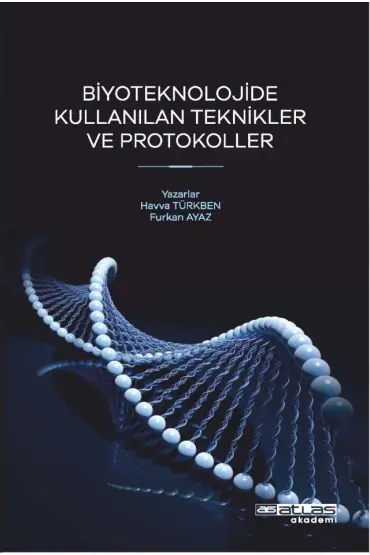 Biyoteknolojide Kullanılan Teknikler ve Protokoller