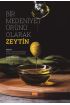 Bir Medeniyet Ürünü Olarak Zeytin