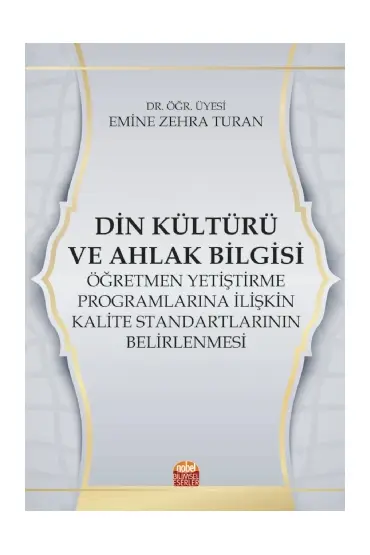 Din Kültürü ve Ahlak Bilgisi Öğretmen Yetiştirme Programlarına İlişkin Kalite Standartlarının Belirlenmesi