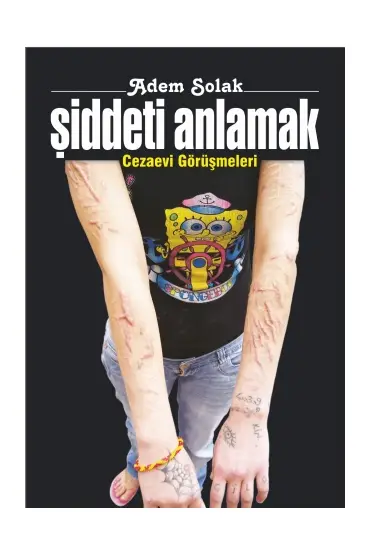 Şiddeti Anlamak - Cezaevi Görüşmeleri