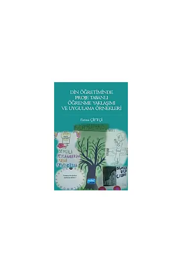 Din Öğretiminde Proje Tabanlı Öğrenme Yaklaşımı ve Uygulama Örnekleri