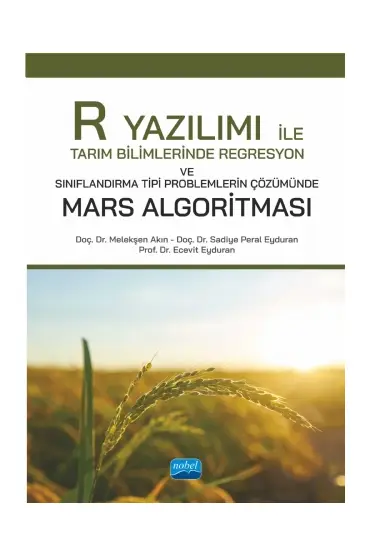 R Yazılımı ile Tarım Bilimlerinde Regresyon ve Sınıflandırma Tipi Problemlerin Çözümünde Mars Algoritması