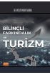 Bilinçli Farkındalık ve Turizm