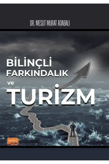 Bilinçli Farkındalık ve Turizm