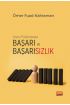 KAMU POLİTİKASINDA BAŞARI VE BAŞARISIZLIK - Türkiye’nin Yenilenebilir Enerji Politikalarının Değerlendirilmesi