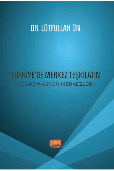 Türkiye’de Merkez Teşkilatın Koordinasyon Merkezleri