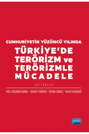 Cumhuriyetin Yüzüncü Yılında Türkiye’de Terörizm ve Terörizmle Mücadele